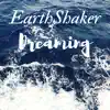 EARTHSHAKER - Dreaming - Single